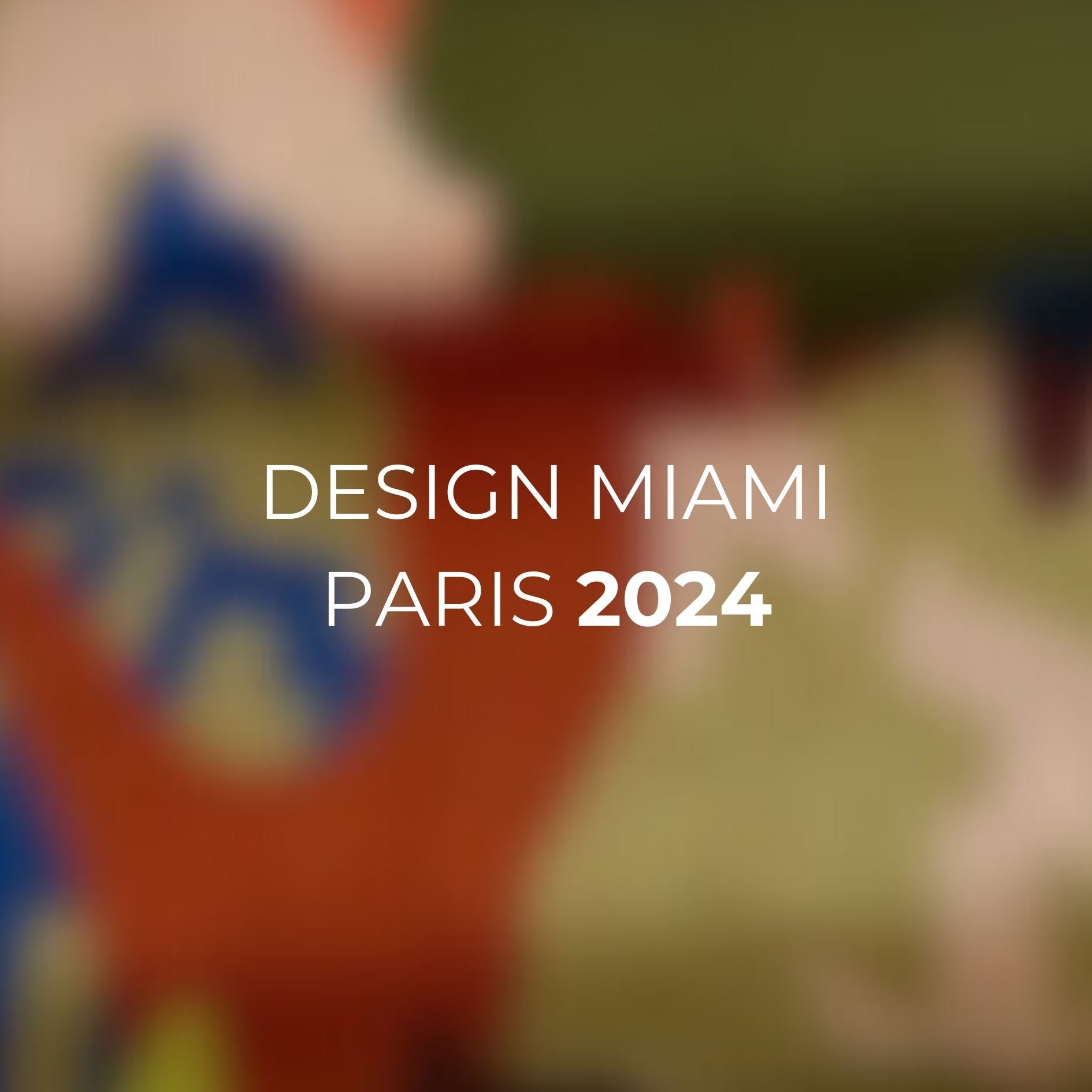 Design Miami Paris 2024 - Design Insights